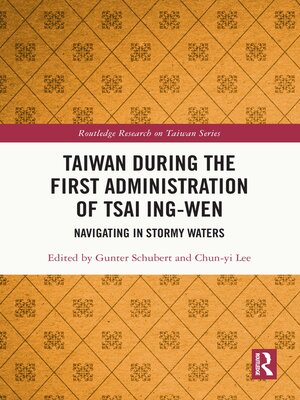 cover image of Taiwan During the First Administration of Tsai Ing-wen
